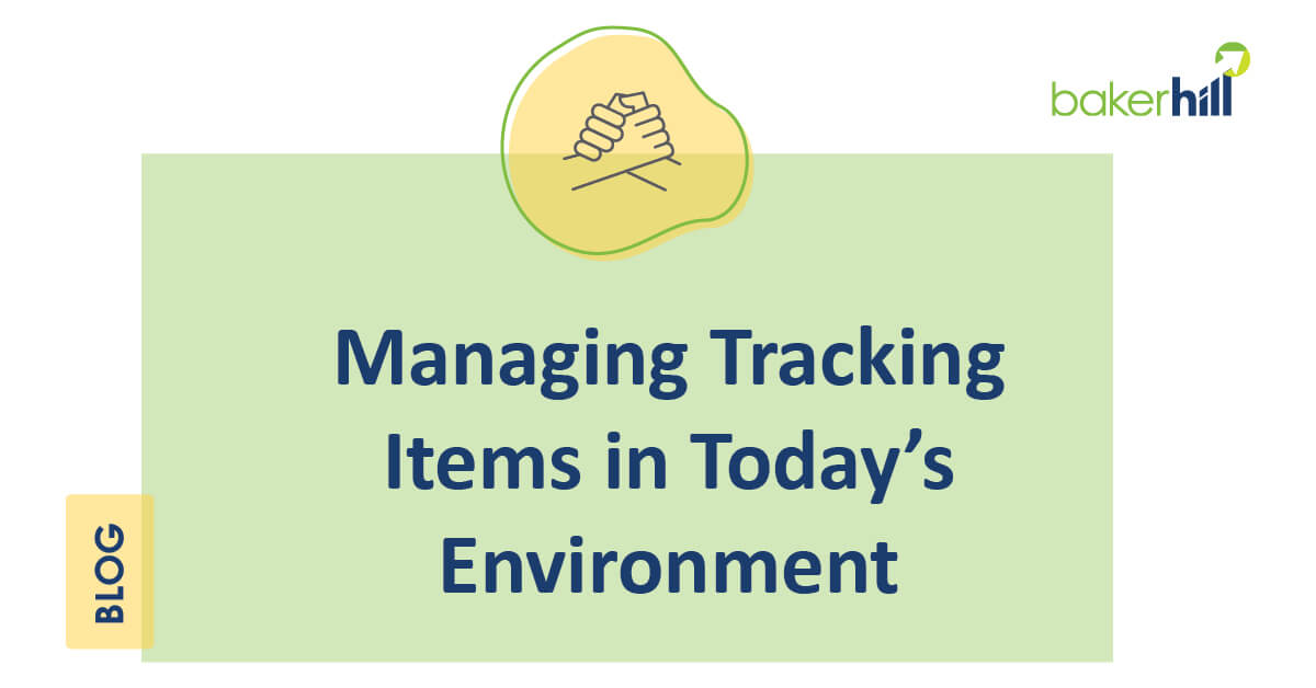 Managing Tracking Items in Today’s Environment