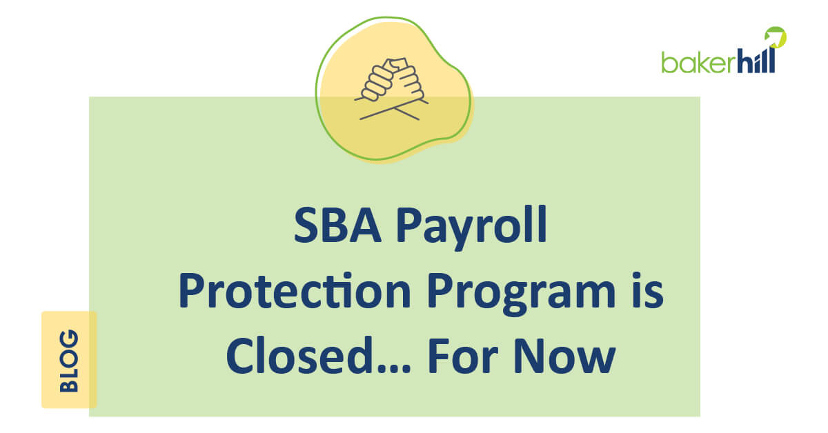For Now, the SBA Payroll Protection Program is Closed